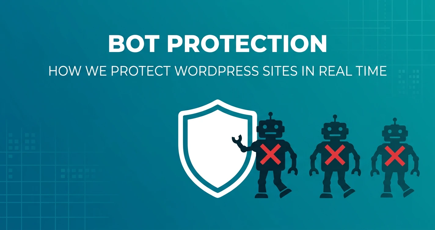 How We Protect Our WordPress Sites from Bot Attacks in Real Time